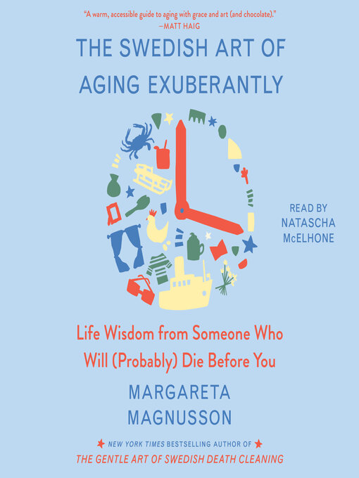 Title details for The Swedish Art of Aging Exuberantly by Margareta Magnusson - Available